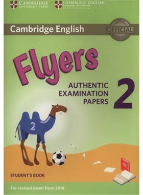预订Cambridge English Young Learners 2 for Revised Exam from 2018 Flyers Student's Book:Authentic Examination Papers