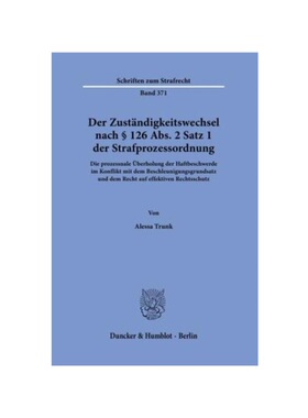 预订【德语】Der Zust?ndigkeitswechsel nach § 126 Abs. 2 Satz 1 Strafprozessordnung:Die prozessuale ?berholung der Haftb