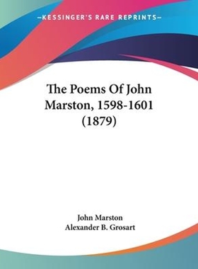 按需印刷The Poems Of John Marston, 1598-1601 (1879)[9781104502072]