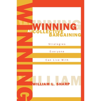 按需印刷Winning at Collective Bargaining[9780810847330]