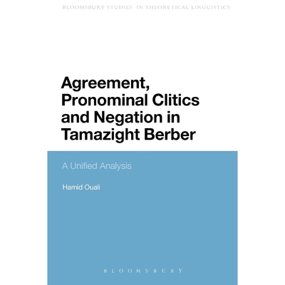按需印刷Agreement, Pronominal Clitics and Negation in Tamazight Berber[9781441179333]