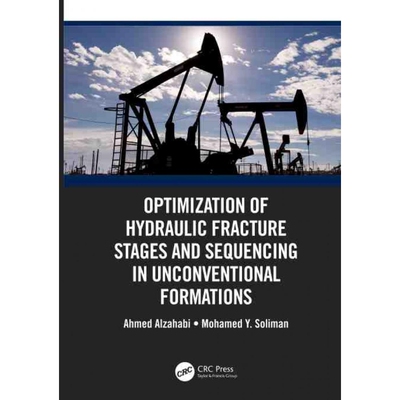 按需印刷TF Optimization of Hydraulic Fracture Stages and Sequencing in Unconventional Formations[9781138085954]