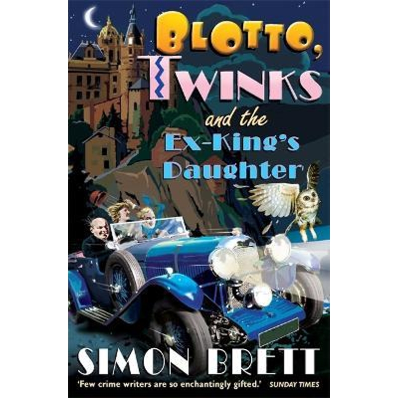预订Blotto, Twinks and the Ex-King's Daughter:a hair-raising adventure introducing the fabulous brother and sister sleut