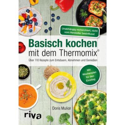 预订【德语】 Basisch kochen mit dem Thermomix®:Über 110 Rezepte zum Entsäuern, Abnehme