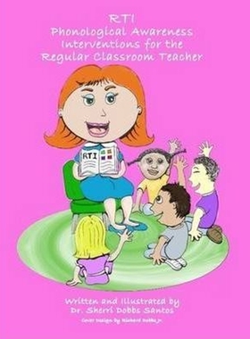 按需印刷不退不换RTI: Phonological Awareness Interventions for the Regular Classroom Teacher[9780578021959]