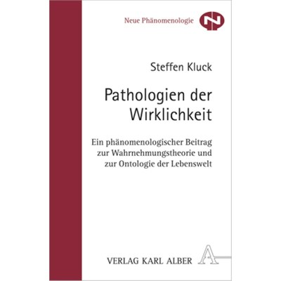 预订【德语】Pathologien der Wirklichkeit:Ein phänomenologischer Beitrag zur Wahrnemungstheo