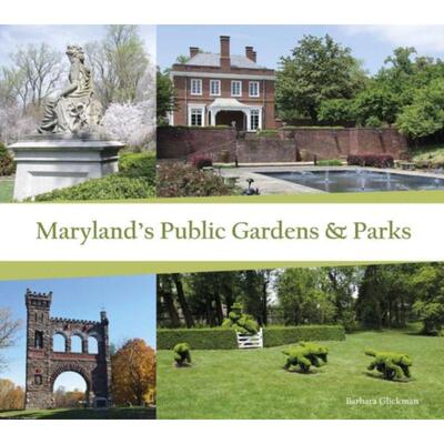 预订不退不换Maryland's Public Gardens and Parks