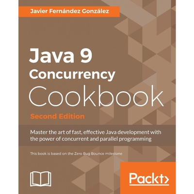 按需印刷不退不换Java 9 Concurrency Cookbook, Second Edition[9781787124417]