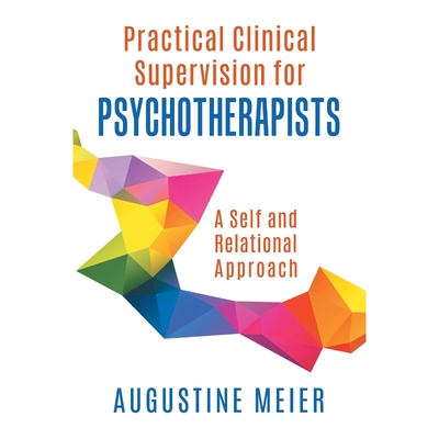 按需印刷不退不换Practical Clinical Supervision for Psychotherapists[9780228815624]