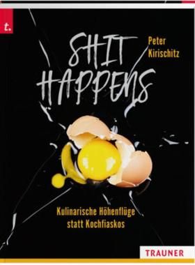预订【德语】 Shit Happens:- Kulinarische Höhenflüge statt Kochfiaskos