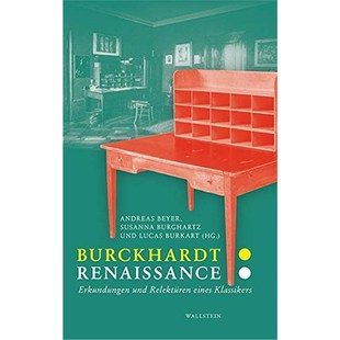 Renaissance Erkundungen und 预订 eines Burckhardt. Relektüren Klassikers 德语