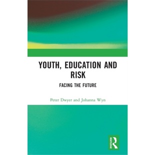 Risk Facing the 预订Youth 9780415257787 and Future Education