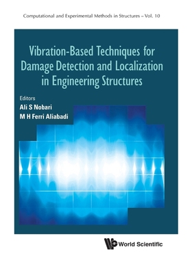 按需印刷Vibration-Based Techniques for Damage Detection and Localization in Engineering Structures[9781786344960]