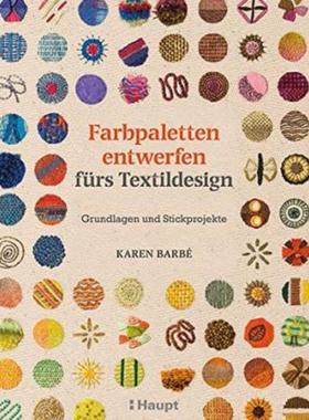 预订【德语】 Farbpaletten entwerfen fürs Textildesign:Grundlagen und Stickprojekte