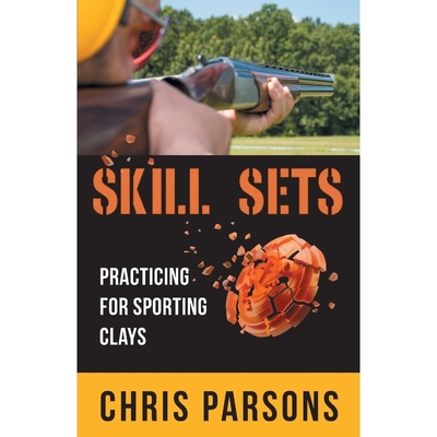 按需印刷Skill Sets - Practicing for Sporting Clays[9781662900167]