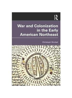按需印刷TF War and Colonization in the Early American Northeast[9781032223285]
