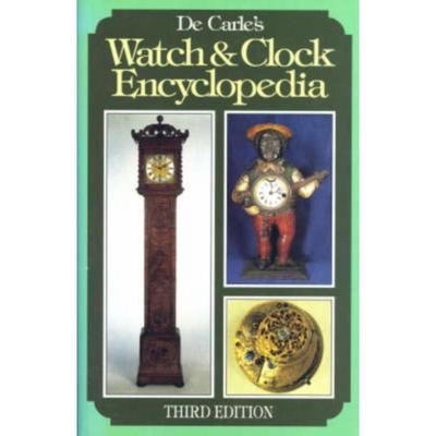 预订De Carle's Watch and Clock Encyclopedia