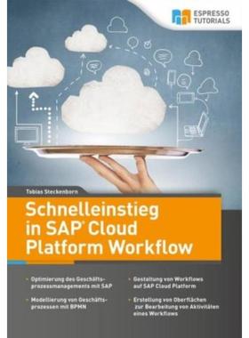 预订【德语】 Schnelleinstieg in SAP Cloud Platform Workflow: