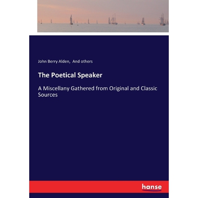 按需印刷The Poetical Speaker[9783337061883]