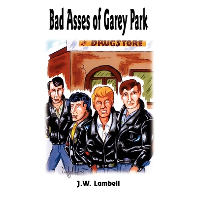 按需印刷不退不换Bad Asses of Garey Park[9781420820898]