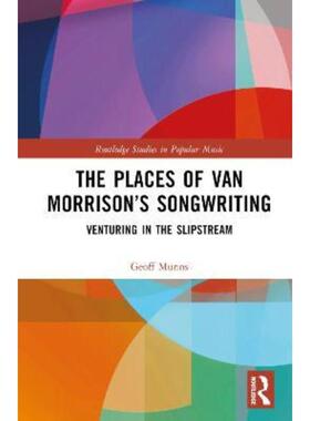 按需印刷不退不换TF The Places of Van Morrison’s Songwriting[9781032253947]
