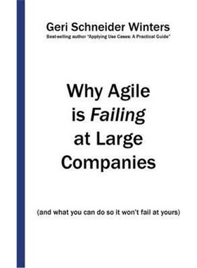 按需印刷Why Agile is Failing at Large Companies:(and what you can do so it won't fail at yours)[9780996742641]