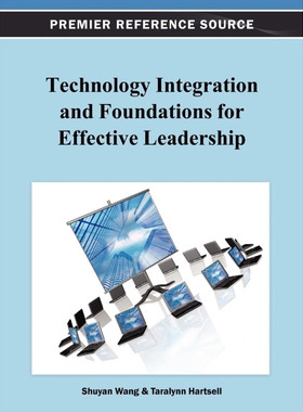 按需印刷不退不换Technology Integration and Foundations for Effective Leadership[9781466626560]