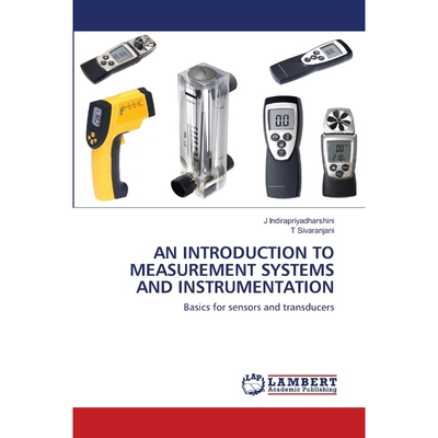 按需印刷不退不换AN INTRODUCTION TO MEASUREMENT SYSTEMS AND INSTRUMENTATION[9786202511599]