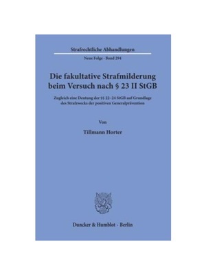 预订【德语】Die fakultative Strafmilderung beim Versuch nach    23 II StGB.:Zugleich eine Deutung der    22-24 StGB auf