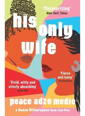 预订His Only Wife:A Reese's Book Club Pick - 'Bursting with warmth, humour, and richly drawn characters'
