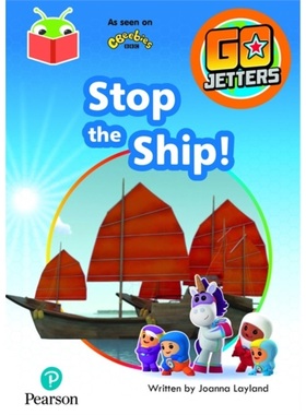 预订Bug Club Independent Phase 3 Unit 8: Go Jetters: Stop the Ship![9781292438399]