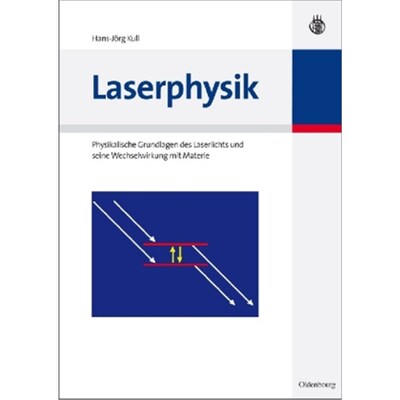 预订【德语】Laserphysik:Physikalische Grundlagen des Laserlichts und seiner Wechselwirkung