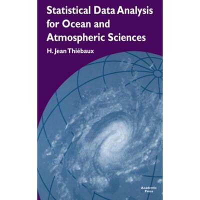 预订Statistical Data Analysis for Ocean and Atmospheric Sciences:Includes a Data Disk Designed to Be Used as a Minitab F