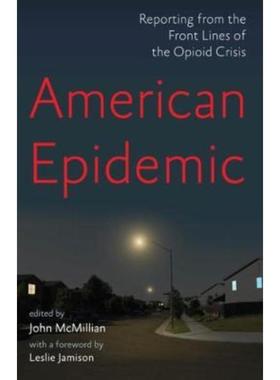 预订American Epidemic:Reporting from the Front Lines of the Opioid Crisis