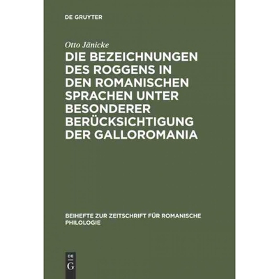 预订DEG Die Bezeichnungen des Roggens in den romanischen Sprachen unter besonderer Berücksichtigung der