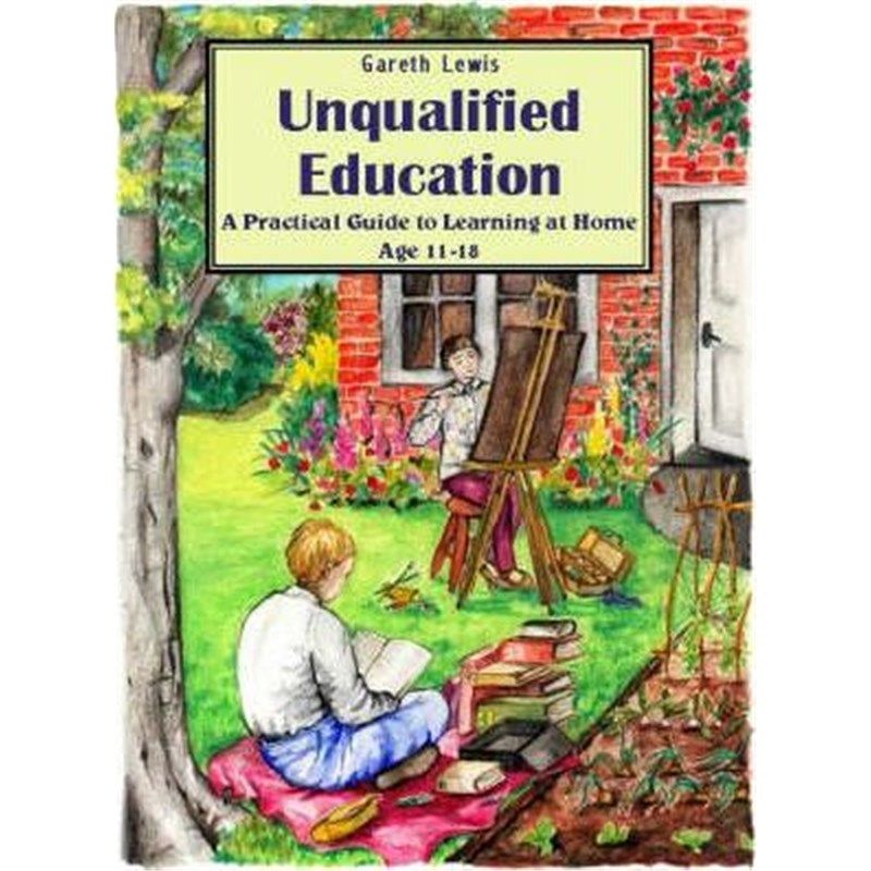 预订unqualified education:a practical guide to learning at home