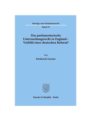 预订【德语】Das parlamentarische Untersuchungsrecht in England - Vorbild einer deutschen Reform?: