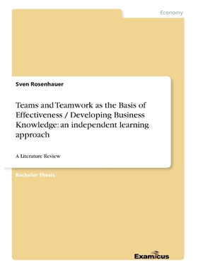按需印刷不退不换Teams and Teamwork as the Basis of Effectiveness / Developing Business Knowledge[9783656995067]
