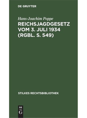 预订【德语】 Reichsjagdgesetz vom 3. Juli 1934 (RGBl.
