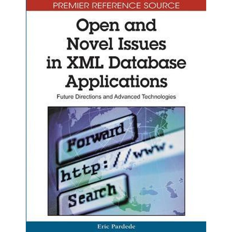 按需印刷不退不换Open and Novel Issues in XML Database Applications[9781605663081]