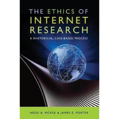 预订The Ethics of Internet Research:A Rhetorical, Case-Based Process