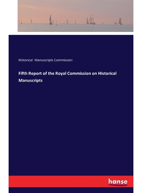 按需印刷不退不换Fifth Report of the Royal Commission on Historical Manuscripts[9783742809353]