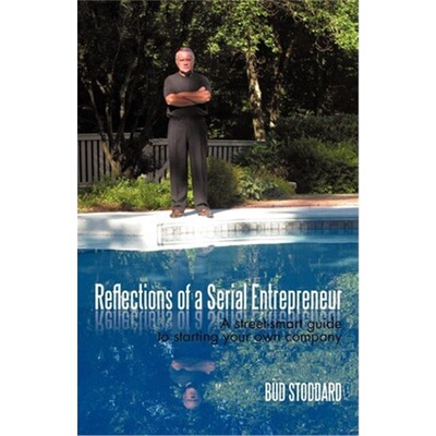 按需印刷Reflections of a Serial Entrepreneur:A Street-Smart Guide to Starting Your Own Company[9781450202381]