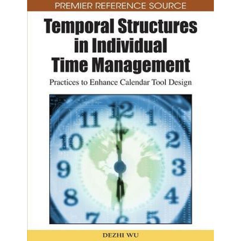 按需印刷不退不换Temporal Structures in Individual Time Management[9781605667768]