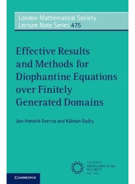 预订Effective Results and Methods for Diophantine Equations over Finitely Generated Domains