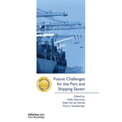 预订不退不换Future Challenges for the Port and Shipping Sector[9781843117711]