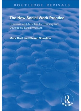 预订The New Social Work Practice:Exercises and Activities for Training and Developin[9780367147532]