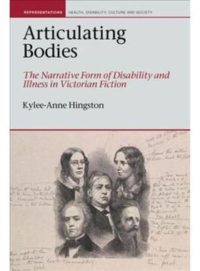预订Articulating Bodies:The Narrative Form of Disability and Illness in Victorian Fiction