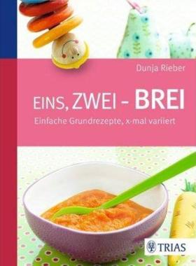 预订【德语】 Eins, zwei - Brei!:Einfache Grundrezepte, x-mal variiert