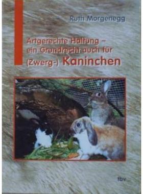 预订【德语】 Artgerechte Haltung - ein Grundrecht auch für (Zwerg-) Kaninchen: